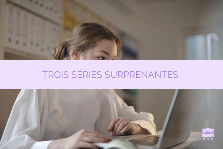 séries surprenantes à voir