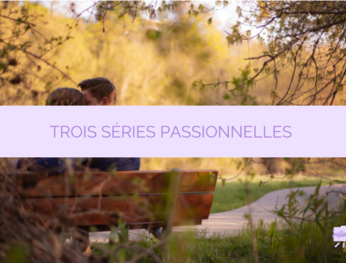 séries romantiques passionnées